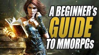 A Beginners Guide to MMORPGs