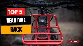 Top 5 Best Rear Bike Rack in (2023) - Comparison and Review