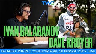 Training Without Conflict® Podcast Episode Forty-Nine: Dave Kroyer