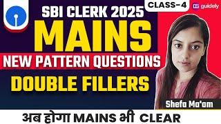 Double Fillers | SBI Clerk Mains 2025 | New Pattern Questions | Shefa Ma'am