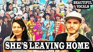 THE BEATLES - SHE'S LEAVING HOME | REACTION + LYRIC INTERPRETATION!