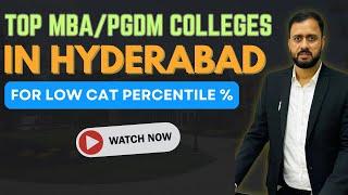 CAT Score Too Low? Discover the Top MBA/PGDM Colleges in Hyderabad NOW