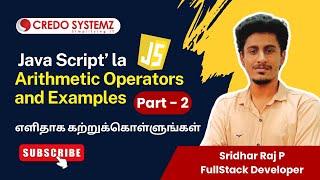 Arithmetic Operator in Javascript | Day 6| Tutorial for Beginners in Tamil #credosystemz #javascript