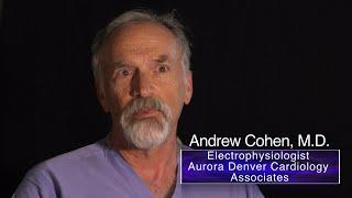 Electrophysiology | Andrew Cohen, M.D. | Aurora Denver Cardiology Associates