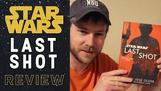 Star Wars: Last Shot by Daniel Jose Older Book Review