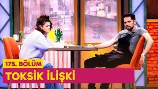 Toksik İlişki (175. Bölüm) -  Çok Güzel Hareketler 2