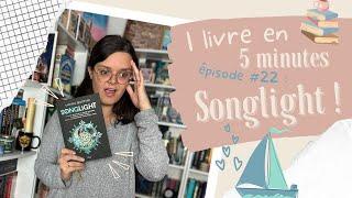 1 livre en 5 minutes ! ⏱ Episode #22 : Songlight ! ️