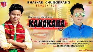 Kangkana ( New official song 2021 ) | kangkana | Harris | Bhaskar Chungkrang | #kangkana