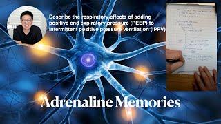 S1E1 Adrenaline Memories 2016B1 Respiratory effects of PEEP on IPPV