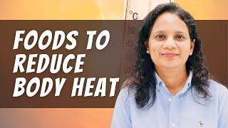 7 Best Foods To Reduce Body Heat - Prachi Mandholia