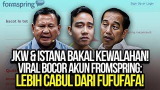 JKW & ISTANA BAKAL KEWALAHAN! VIRAL BOCOR AKUN FROMSPRING: LEBIH CABUL DARI FUFUFAFA!