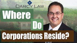 Where Do Corporations Reside? San Diego Business Startup Lawyer Answers | Think Legal