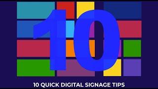 10 Quick Digital Signage Tips