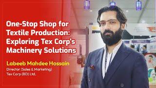 One-Stop Shop for Textile Production: Exploring Tex Corp's Machinery Solutions | DTG - 2024