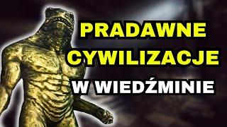 PRADAWNE CYWILIZACJE W WIEDŹMINIE