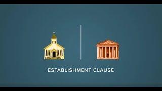 The Establishment Clause Explained