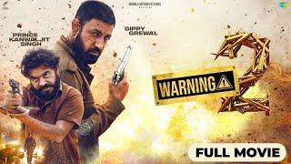 WARNING 2 (Full Movie) Gippy Grewal | Prince Kanwaljit |Jasmin Bhasin| Raghveer Boli | Dheeraj Kumar