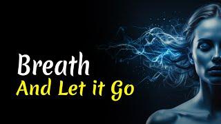 Breath And Let Go | Audiobook