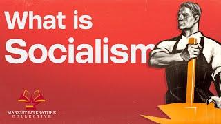 What is socialism?