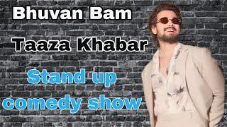 Bhuvan Bum Stand Up Comedy Show ! Taaza Khabar Videos? Indardev Rao new season 2￼