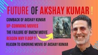 Up-comming Movies  of Akshay Kumar | Reason to Ignoring Movie of Khiladi Kumar  | Why Flop?