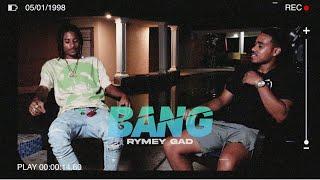 Rymey Gad - Bang | Official Music Video