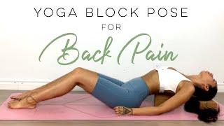 Yoga Block Pose To Relieve Back Pain, Anxiety & Improve Posture - Yoga To Feel Your Best