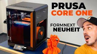 Prusa CORE ONE - Neuer 3D DRUCKER überrascht auf der Formnext 2024!