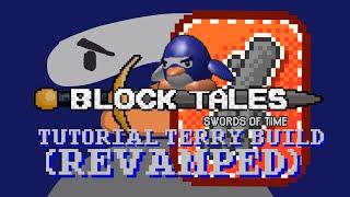 Block Tales: Tutorial Terry Build (Revamped)