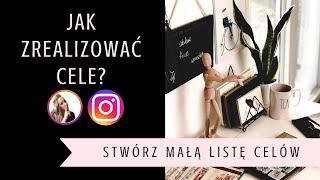 Jak realizować cele? Stwórz listę celów na miesiąc | Instalive