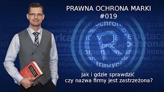 Jak i gdzie sprawdzić czy nazwa firmy jest zastrzeżona i dostępna? - PODCAST - Prawna Ochrona Marki