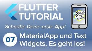 Flutter Tutorial 07: MaterialApp, Text und Center Widget