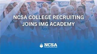 NCSA College Recruiting Joins IMG Academy