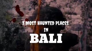 7 Haunted Places in Bali that Can Give You Goosebumps