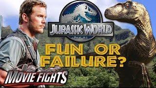 Jurassic World - Fun or Failure? - MOVIE FIGHTS!