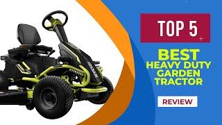 The 5 Best Heavy Duty Garden Tractor of 2025 [ Reviews ]