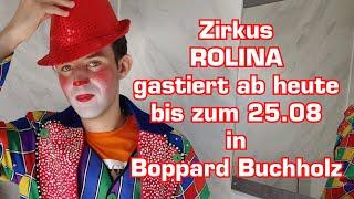 ZirkusBesuch in Boppard Buchholz bis 25.08.