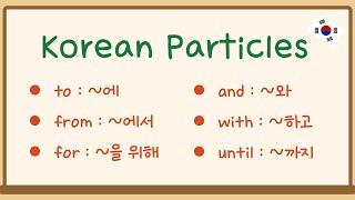 [PDF] Essential Korean Particles and Example Sentences