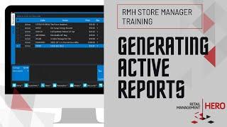 Generating Active Reports in RMH Store Manager and Central Manager