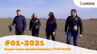 #01–2021. Naujos linijos biostimuliatorius TITAN HUMIC.