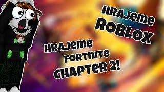  Gamesíme Roblox a Fortnite Chapter 2! Gamesky, které chcete! | Den 71! !discord !merch