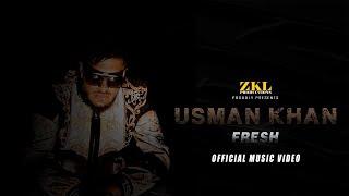 Usman Khan - Fresh (Prod. by ZKL Productions) (Official Music Video)