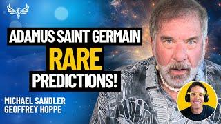 Ascendant Master Speaks! A Powerful Timely Message for All from Adamus Saint Germain! Geoffrey Hoppe