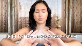 REIKI TO HEAL YOUR DIGESTIVE SYSTEM | Stomach, Gallbladder, Pancreas | Energy Healing