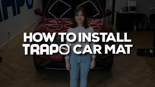 How to install Trapo new generation of anti bacteria car mats