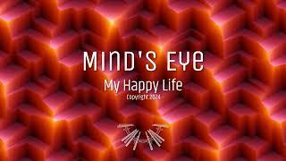 My Happy Life - Mind's Eye