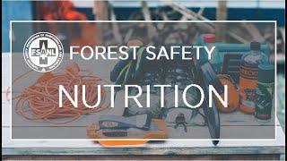 General Forestry Safety | Nutrition