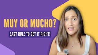 "Muy" vs "Mucho": How to nail the use of these tricky Spanish words.