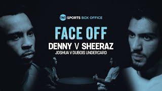 Tyler Denny v Hamzah Sheeraz: The Face-Off  High Stakes At Middleweight ‍ #JoshuaDubois Undercard