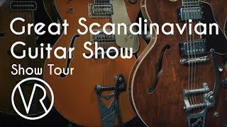 The Great Scandinavian Guitar Show /Show Tour / VintageandRare.com